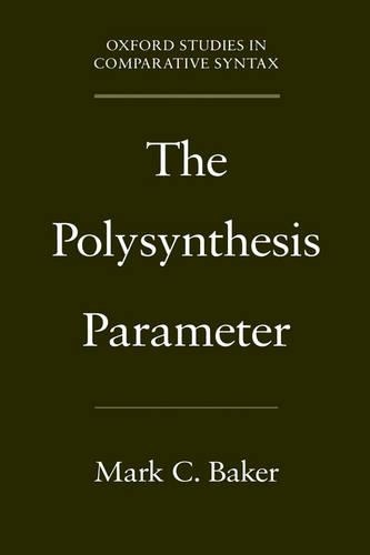Polysynthesis Parameter: (Oxford Studies in Comparative Syntax)