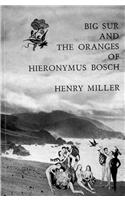 Big Sur and the Oranges of Hieronymus Bosch