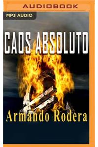 Caos absoluto (Narración en Castellano)