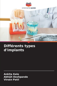Différents types d'implants