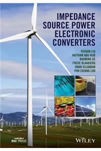 Impedance Source Power Electronic Converters