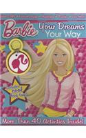 Barbie: Your Dreams Your Way