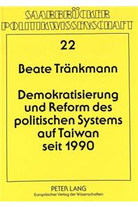 Demokratisierung Und Reform Des Politischen Systems Auf Taiwan Seit 1990
