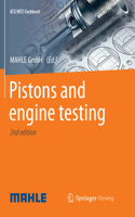 Pistons and Engine Testing