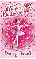 Delphie and the Magic Ballet Shoes