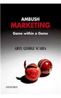 AMBUSH MARKETING: GAME WITHIN A GAME