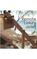 Remote Luxury