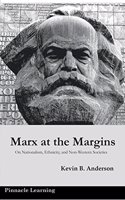 Marx at the Margins On Nationalism, Ethnicity, and Non-Western Societies