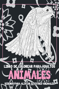 Libro de colorear para adultos - Diseños para aliviar el estrés Animales - Animales