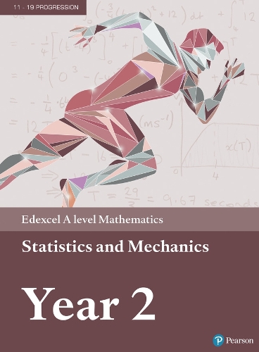 Pearson Edexcel A level Mathematics Statistics & Mechanics Year 2 Textbook + e-book: (A level Maths and Further Maths 2017)