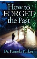 How to Forget the Past