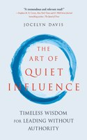 Art of Quiet Influence