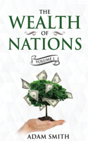 Wealth of Nations Volume 1 (Books 1-3)