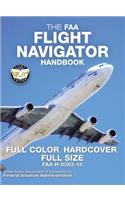 The FAA Flight Navigator Handbook - Full Color, Hardcover, Full Size