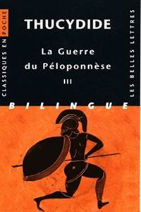 Thucydide, Guerre Du Peloponnese. Tome III
