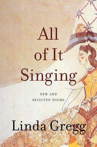 All Of It Singing: New and Selected Poems