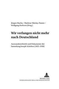 «Wir Verlangen Nicht Mehr Nach Deutschland»