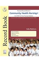 Practical Record Book of Community Health Nursing-I for Gnm 1st Year Nursing Students