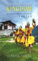 Unexplored Kingdom of Bhutan