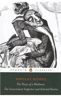 Diary of a Madman, The Government Inspector, & Selected Stories
