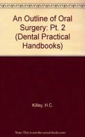 An Outline of Oral Surgery: Pt. 2 (Dental Practical Handbooks)