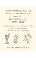 Herbal Formularies for Health Professionals, Volume 1