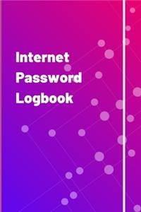 Internet Password Logbook: A Premium Journal And Logbook To Protect Usernames and Passwords: Modern Password Keeper, Vault, Notebook, and Online Organizer