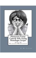 Humorous Funny Comedy Solo Acting Monologue Scripts