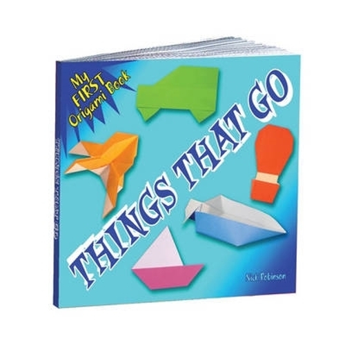 My First Origami Book -- Things That Go