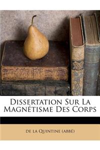 Dissertation Sur La Magn�tisme Des Corps