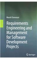 Requirements Engineering and Management for Software Development Projects