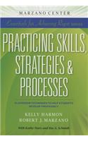 Practicing Skills, Strategies & Processes