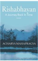 Rishabhiyan : A Journey Back In Time