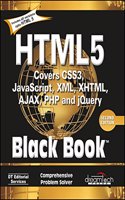 HTML5 Black Book : Covers CSS3, Javaascript, Xml, Xhtml, Ajax, Php And Jquery, 2nd Ed