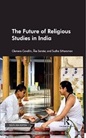 The Future of Religious Studies in India