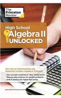 High School Algebra II Unlocked
