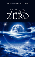 Year Zero: Time of the Great Shift