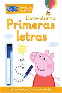 Peppa Pig. Primeros aprendizajes - Aprendo con Peppa Pig. Primeras letras (Libro-pizarra): Â¡Escribe, borra y vuelve a escribir!