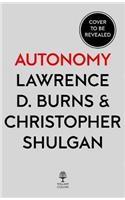 Autonomy: The Quest to Build the Driverless Car  And How It Will Reshape Our World