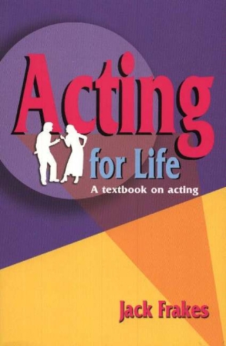 Acting for Life: A Textbook on Acting(English)