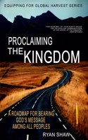 Proclaiming The Kingdom