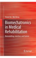 Biomechatronics in Medical Rehabilitation