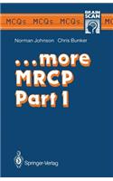 ...More MRCP Part 1
