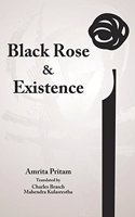 Black Rose & Existence (Hardcover Jan 01 2015) by Amrita Pritam and Charles Brasch & Mahendra Kulshreshtha