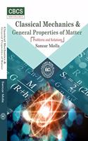 Classical Mechanics & General Properties of Matter