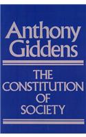 Constitution of Society - Outline of the Theory of  Structuration
