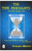 Time Merchants and Other Strange Tales
