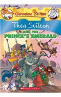 Thea Stilton and the Prince's Emerald