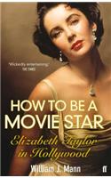 How to Be a Movie Star