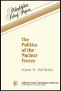The Politics of the Nuclear Freeze (Selected Course Outlines and Reading Lists from American Col)